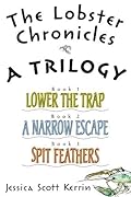 The Lobster Chronicles: A Trilogy