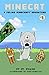 Minecat: A Feline Minecraft Adventure: A Whole Lot of Ocelots