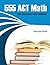 555 act math (555 mathbooks...