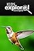 Hummingbirds - Kids Explore: Animal books nonfiction - books ages 5-6