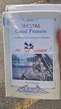 CANAL FRANCES : LA AVENTURA DE LOS FRANCESES EN PANAMA