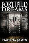 Fortified Dreams (Dreams & Reality, #11) Fortified Dreams (Dreams & Reality, #11)