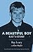 A Beautiful Boy: Ray's Story