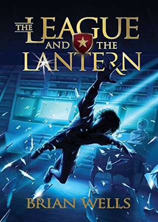 The League and the Lantern (Hardcover)