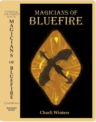Magicians of Bluefire (Ethereal Creatures #2)