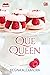 Que Queen