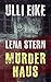 Lena Stern: Das Mörderhaus:...