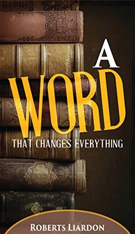 A Word That Changes Everything (Kindle Edition)