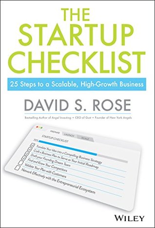 The Startup Checklist: 25 Steps to a Scalable, High-Growth Business
