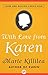 With Love from Karen by Marie Killilea