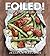 Foiled!: Easy, Tasty Tin Foil Meals
