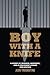Boy With A Knife: A Story o...