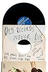 Old Records Never...