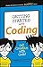 Getting Started with Coding: Get Creative with Code! (Dummies Junior)