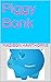 Piggy Bank by Madison Hawthorne
