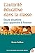 L'Autorité éducative dans la classe by Robbes Bruno
