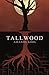 Tallwood by Amanda Kool