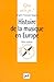 Histoire de la musique en Europe by Brigitte François-Sappey