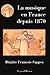 La musique en France depuis 1870 by Brigitte François-Sappey