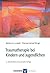Traumatherapie bei Kindern und Jugendlichen by Markus A. Landolt