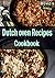 Dutch Oven Recipes 101. Delicious, Nutritious, Low Budget, Mouth watering Dutch Oven Recipes Cookbook