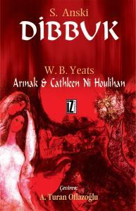 Dibbuk / Arınak & Cathleen Ni Houlihan