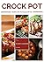 Crock Pot: 500 Best Crock P...
