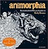 Animorphia - Phantastische Tiermotive by Kerby Rosanes