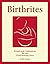 Birthrites: Rituals and Cel...