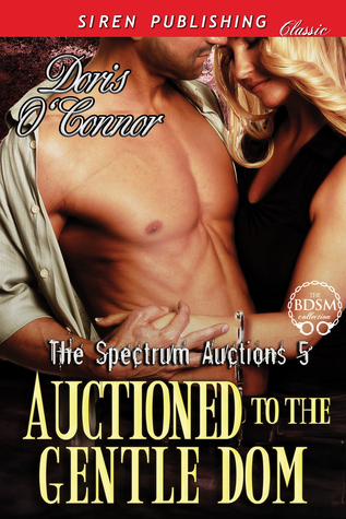 Auctioned to the Gentle Dom (The Spectrum Auctions, #5)