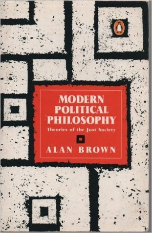 Modern Political Philosophy: Theories of the Just Society (Paperback)