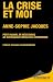 La Crise et moi by Anne-Sophie Jacques