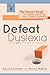 Defeat Dyslexia! by Holly Swinton