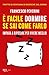 E' facile dormire se sai come farlo: Impara a riposare per vivere meglio (Italian Edition)