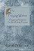The Praying Writer: Prayers and Scripture for the Writing Process (Writers Book Shelf)