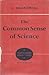 The Common Sense of Science