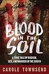 Blood in the Soil by Carole Townsend