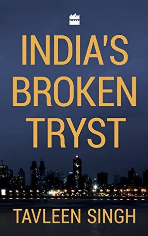 India's Broken Tryst (Kindle Edition)