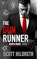 The Gun Runner (Mafia Made, #1)