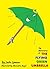 The Adventures of the FLYING GREEN UMBRELLA by Julia Lipman