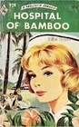 Hospital of Bamboo (Paperback)