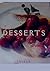 Desserts: Fourteen Favorite Recipes From the Pages of Saveur Magazine