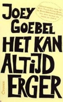 Het kan altijd erger
