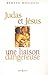 Judas et Jésus, une liaison dangereuse (Ed.Numero 1) (French Edition)