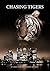 Chasing Tigers by Mike Phillips