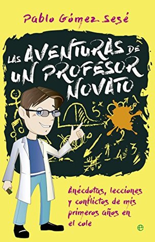 Las aventuras de un profesor novato (Kindle Edition)