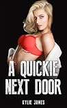 A Quickie Next Door A Quickie Next Door