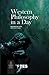 Western Philosophy in a Day