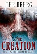 The Creation: Let There Be Death