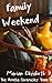 Family Weekend by Marian Elizabeth